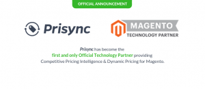 Announcing our Official Technology Partnership with Magento! - Prisync's Blog