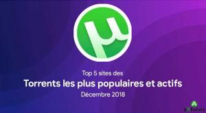 Top 5 sites des torrents populaires et actifs décembre 2018 | aXtuces