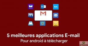 Top 5 meilleures applications E-mail pour Android à Télécharger | aXtuces