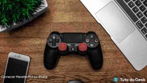 Comment connecter la manette PS4 à un iPhone - Tuto du Geek