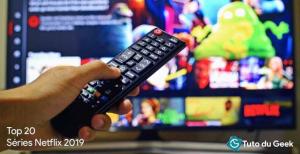 Séries Netflix : Top de 20 à ne pas louper - Tuto du Geek