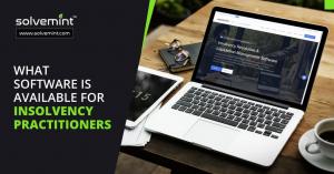 What Software is Used By Insolvency Practitioners ? Solvemint