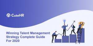 Winning Talent Management Strategy Complete Guide For 2020