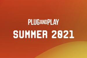 Plug and Play Summer Startups 2021