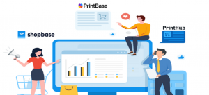Learn The Differences “PrintBase - ShopBase”: Know What's Best For Your Print-on-demand Business. - ShopBase Blog