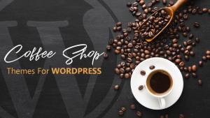 Best Coffee Shop Themes for WordPress In 2019 - WP Frank