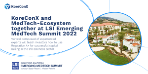 KoreConX and Medtech-Ecosystem Together at LSI Emerging Medtech Summit 2022