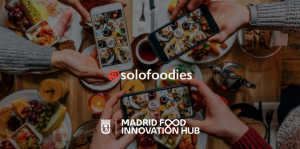 Conoce el paso de Solofoodies por Madrid Food Innovation Hub