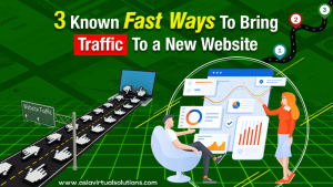 3 Known Fast Ways To Bring Traffic To A New Website