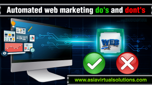 Automated Web Marketing Dos And Don’ts By Asia Virtual Solutions
