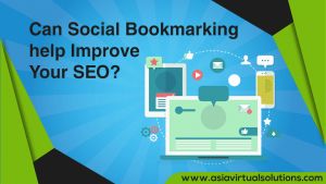 Can Social Bookmarking Help Improve Your SEO - Asia Virtual Solutions