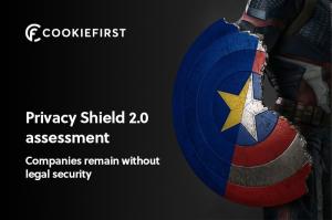 Assessment of Privacy Shield 2.0: Companies remain without legal security - CookieFirst