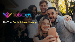 Whuups: An Amazing Social Interaction App You Need In Life!