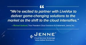 LiveVox Partners With Jenne to Amplify its North American CCaaS Customer Base