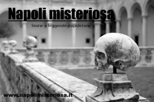 Napoli Misteriosa: il portale che svela la storia ed i segreti di Partenope - Napolitan.it