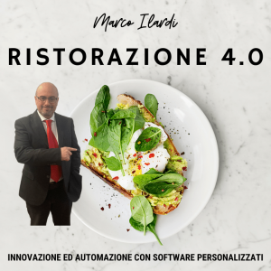Innovazione Horeca: Marco Ilardi presenta Ristorazione 4.0