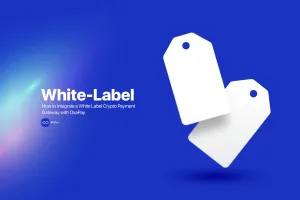 How to Integrate a White Label Crypto Payment Gateway