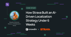 How Strava Built an AI Localization Strategy with Crowdin