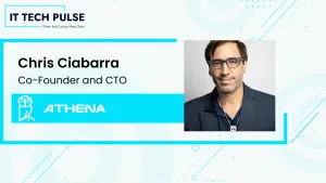 IT Tech Pulse Exclusive Interview with Chris Ciabarra Co-Founder and Chief Technology Officer at Athena Security