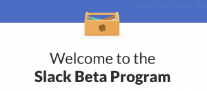 Slack's new beta app is lightning fast and available now