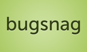 Bugsnag, The Error-Reporting Platform Used By LinkedIn And Others, Raises $1.4M Seed Round