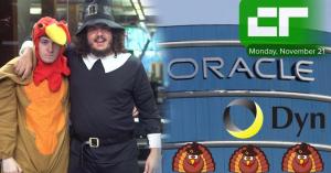 Crunch Report | Oracle Acquires Dyn “Thanksgiving Special”