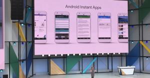 Google’s Instant Apps are now generally available to all Android developers