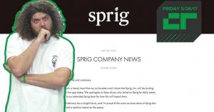 Crunch Report | Sprig Is Shutting Down
