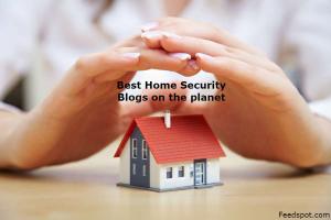 Top 100 Home Security Blogs & Websites for Securing Your Home & Family