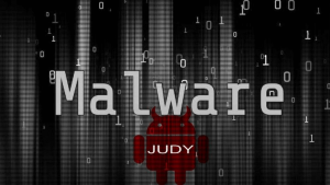 Judy Malware Hit as Many as 36.5 Million Android Powered Devices - Negosentro