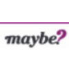 Maybe, Inc.