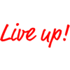Live up!