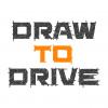 Draw to Drive