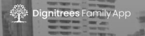Dignitrees Family App